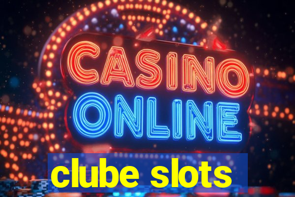 clube slots